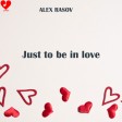 ----Alex Rasov - Just to be in love- Remix ----_128K).m4a