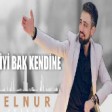 Elnur Emrahov - İyi Bak Kendine 2024